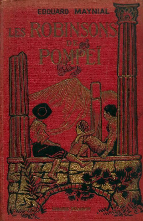 Les Robinsons de Pompeï - Edouard Maynial - Livre