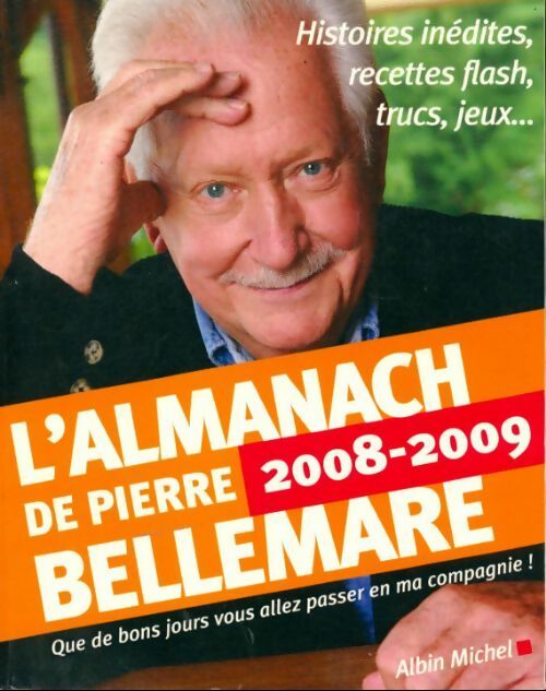 L'almanach de Pierre Bellemare 2008/2009 - Pierre Bellemare - Livre