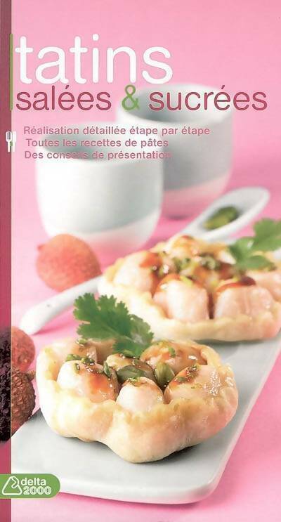 Tatins salées et sucrées - Anne-Cécile Fichaux - Livre