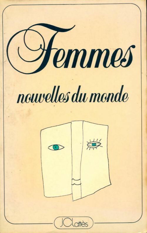 Femmes. Nouvelles du monde - Collectif - Livre