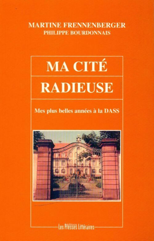 Ma cité radieuse - Martine Frennenberger - Livre