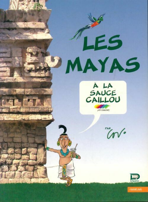 Les Mayas à la sauce caillou - Javier Covo Torres - Livre