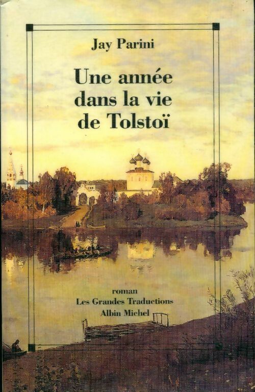 Une année dans la vie de Tolstoï - Jay Parini - Livre