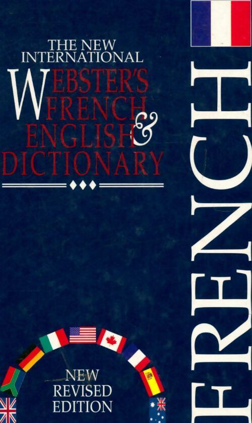 New international webster's french & english dictionary - Roger. J Steiner - Livre