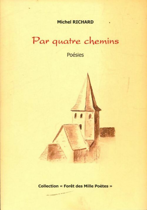 Par quatre chemins - Michel Richard - Livre