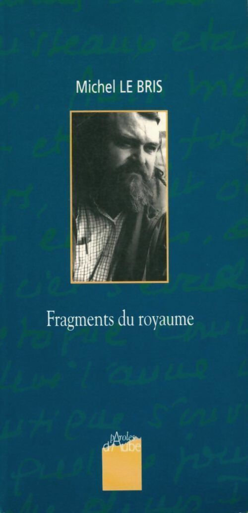 Fragments du royaume - Le Bris M - Livre
