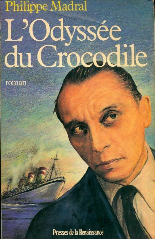 L'odyssée du crocodile - Philippe Madral - Livre