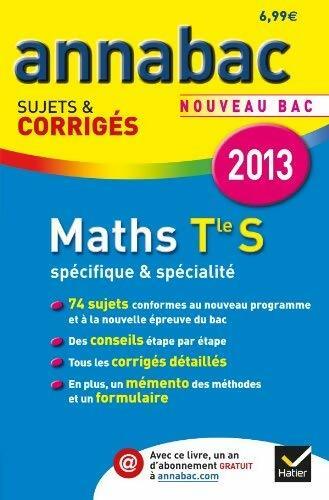 Maths Terminale S spécifique & spécialité : Sujets et corrigés - Collectif - Livre