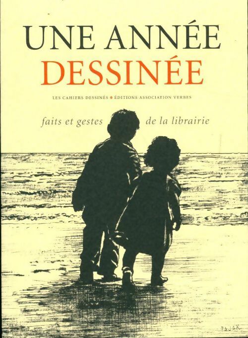 Une année dessinée : Faits et gestes de la librairie - Collectif - Livre