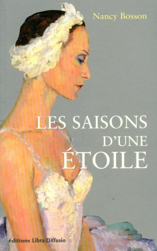 Les saisons d'une étoile - Nancy Bosson - Livre