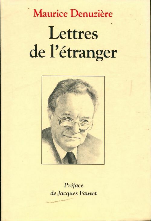Lettres de l'étranger - Maurice Denuzière - Livre