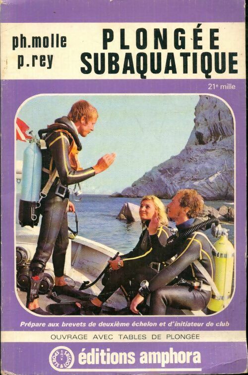 Plongée subaquatique - Philippe Molle - Livre