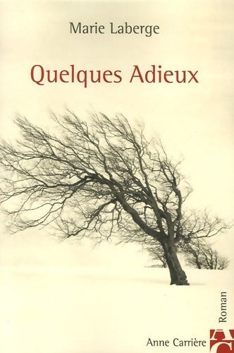 Quelques adieux - Laberge Marie - Livre