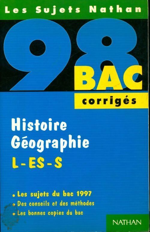 Histoire-Géographie Terminales L, ES, S. Corrigés 1998 - Collectif - Livre