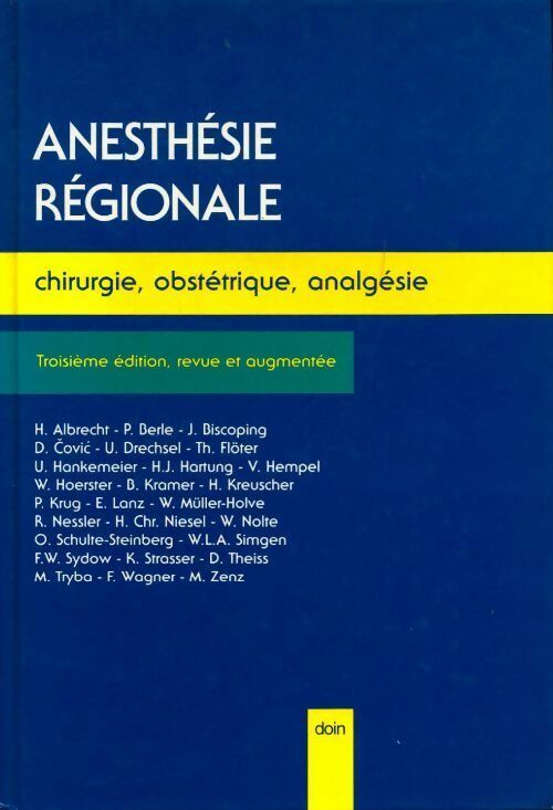Anesthésie régionale. Chirurgie, obstétrique, analgésie - Collectif - Livre