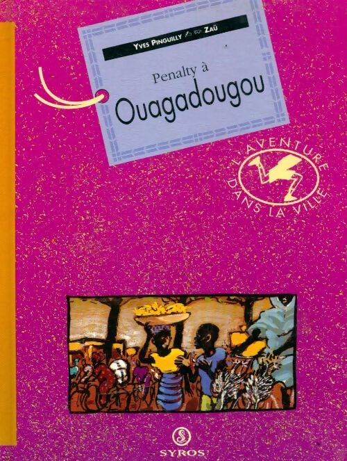 Penalty à Ouagadougou - Yves Pinguilly - Livre