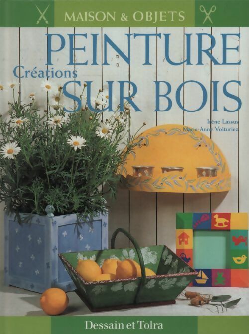 Créations peinture sur bois - Irène Lassus - Livre