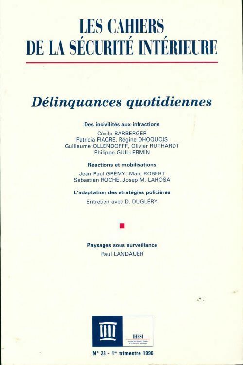Les cahiers de la sécurité intérieure n°23 : Délinquances quotidiennes - Collectif - Livre