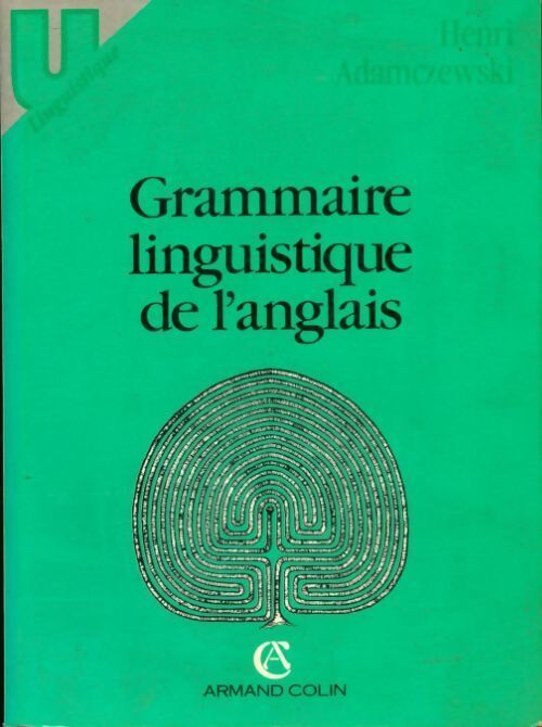 Grammaire linguistique de l'anglais - Henri Adamczewski - Livre