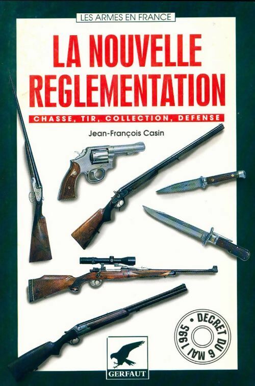 La nouvelle règlementation - Jean-François Casin - Livre
