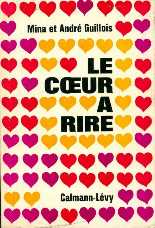 Le coeur à rire - Mina Guillois, André Guillois - Livre
