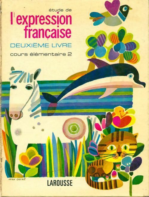 Etude de l'expression française deuxième livre CM2 - Collectif - Livre