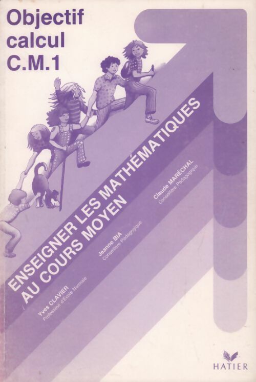 Enseigner les mathématiques au cours moyen CM1 - Claude Maréchal - Livre