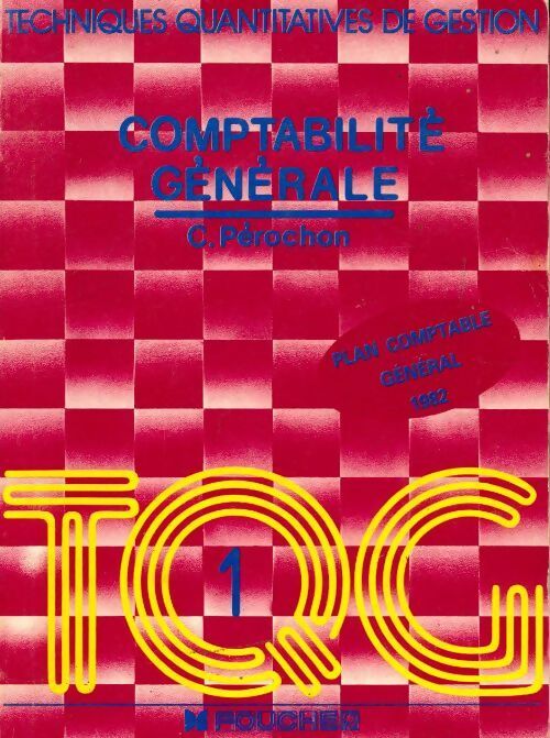 Comptabilité générale Tome I - Claude Pérochon - Livre