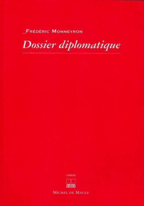 Dossier diplomatique - Frédéric Monneyron - Livre