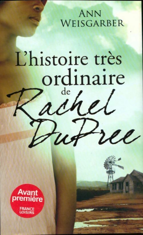 L'histoire très ordinaire de Rachel Dupree - Ann Weisgarber - Livre