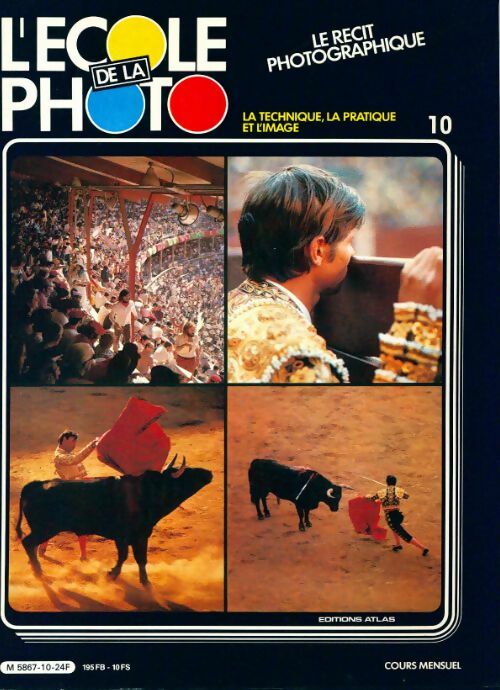 L'école de la photo n°10 : Le récit photographique - Collectif - Livre