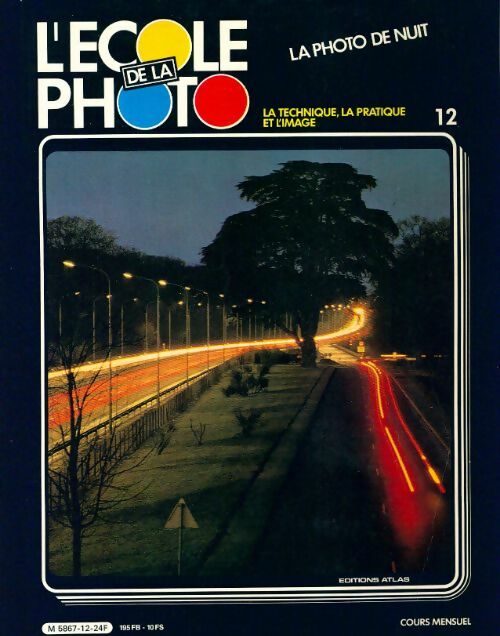 L'école de la photo n°12 : La photo de nuit - Collectif - Livre