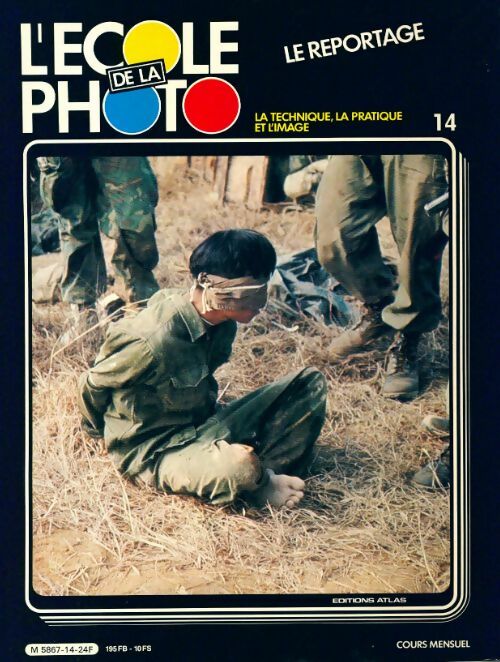 L'école de la photo n°14 : Le reportage - Collectif - Livre