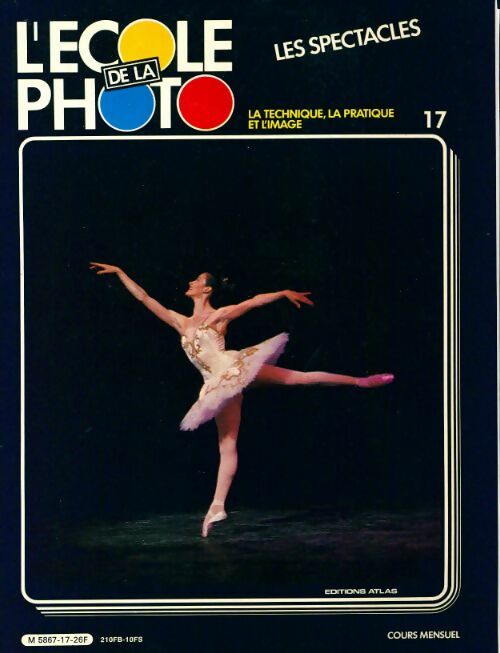 L'école de la photo n°17 : Les spectacles - Collectif - Livre