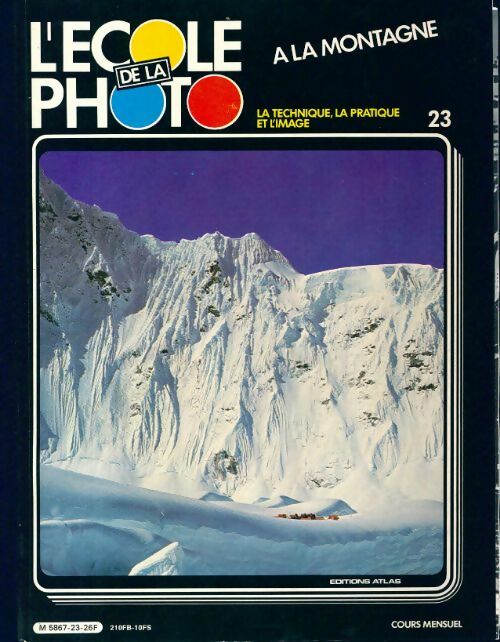 L'école de la photo n°23 : A la montagne - Collectif - Livre
