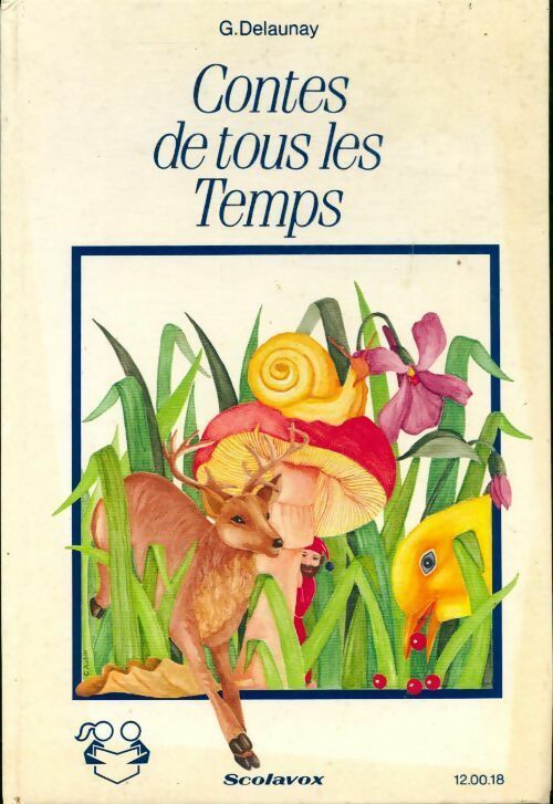 Contes de tous les temps - Gabriel Delaunay - Livre