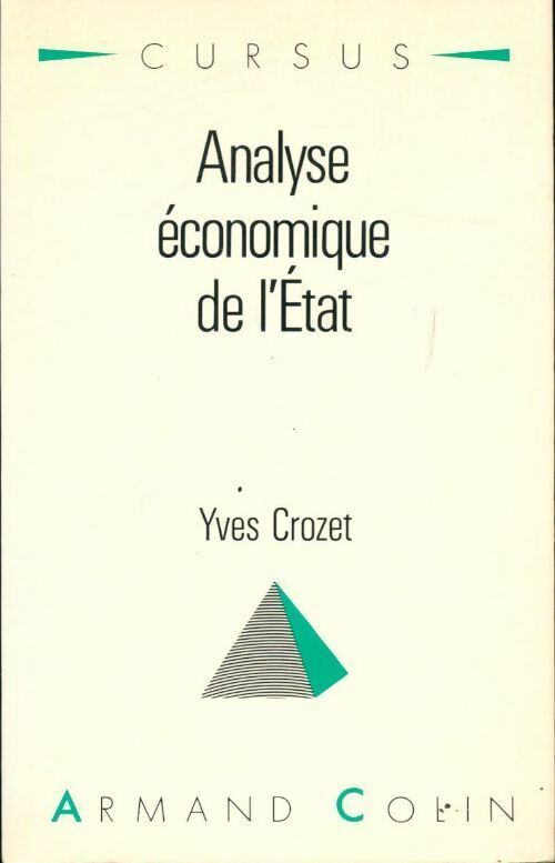 Analyse économique de l'État - Yves Crozet - Livre