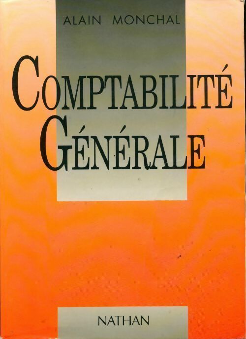 Comptabilité générale - Alain Monchal - Livre