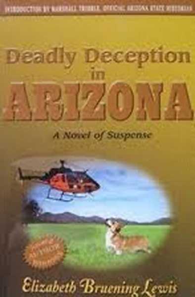 Deadly deception in Arizona - Elizabeth Bruening Lewis - Livre