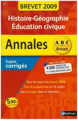 Histoire-géographie-éducation civique brevet corrigés 2009 - Guillaume Gicquel - Livre