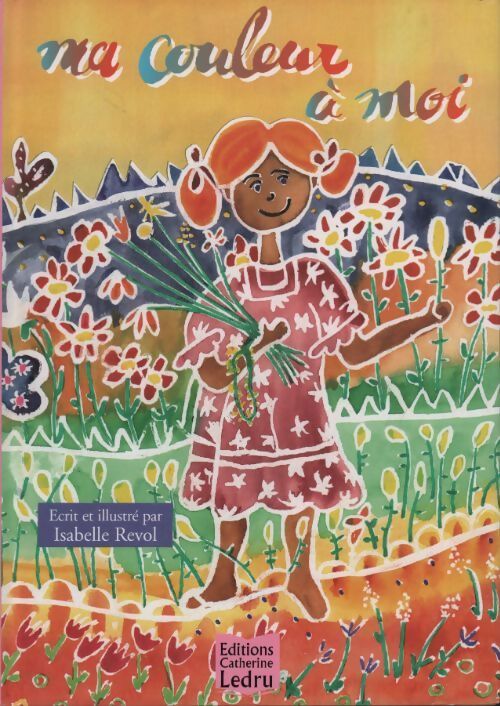 Ma couleur à moi - Isabelle Revol - Livre