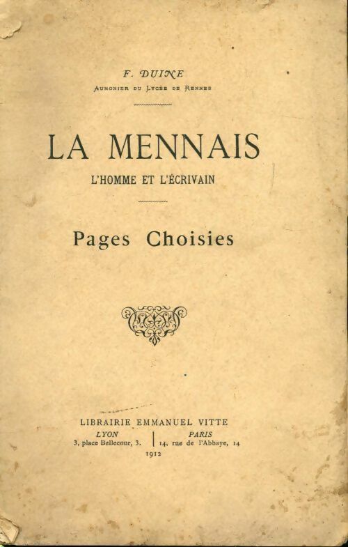 La Mennais l'homme et l'écrivain pages choisies - F. Duine - Livre