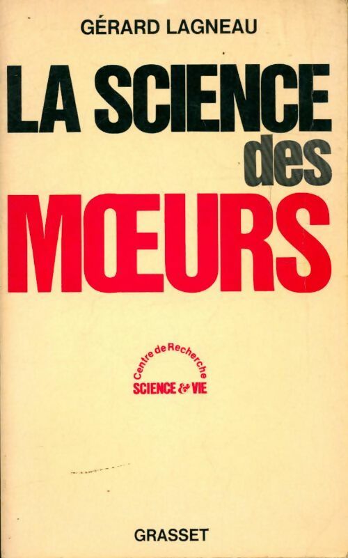 La science des moeurs - Gérard Lagneau - Livre