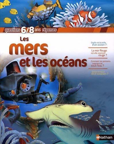 Les mers et les océans - Anita Ganeri - Livre