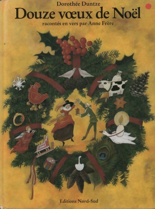 Douze voeux de Noël - Dorothée Duntze - Livre