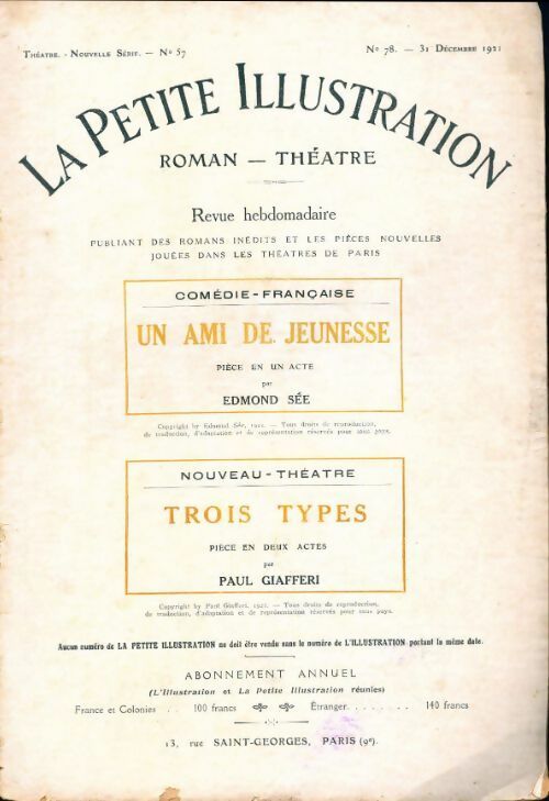 La petite illustration n°78 Théâtre n°57 : Un ami de jeunesse / Trois types - Collectif - Livre