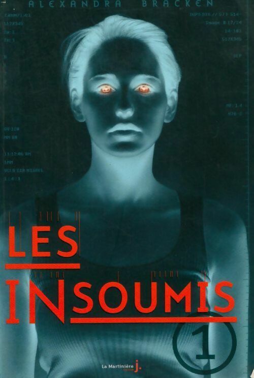 Les insoumis Tome I - Alexandra Bracken - Livre