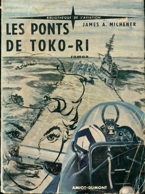 Les ponts de Toko-Ri - James Albert Michener - Livre