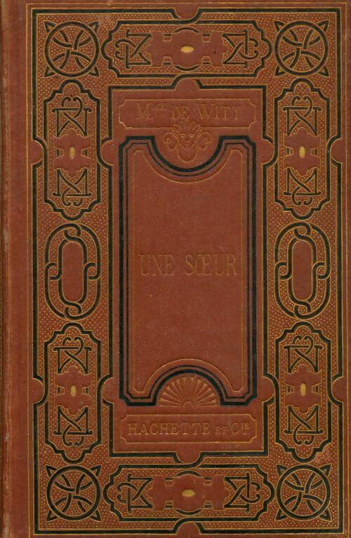 Une soeur - Madame De Witt - Livre
