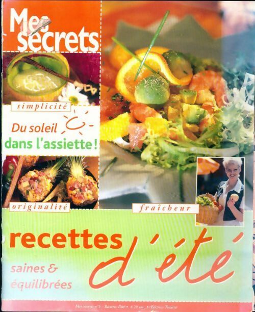 Mes secrets n°5 : Recettes d'été - Collectif - Livre